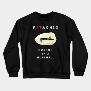 Pitachio - Horror in a Nutshell Crewneck Sweatshirt